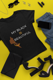 "MY BLACK IS BEAUTIFUL" Short-Sleeve Unisex T-Shirt