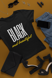 "Black and Beautiful" Short-Sleeve Unisex T-Shirt